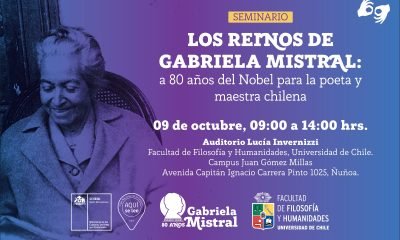 gabriela mistral: reinos, legado y nobel a 80 años en la u. de chile